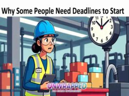 Why Some People Need Deadlines to Start