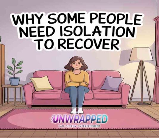 Why Some People Need Isolation to Recover