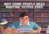Why Some People Need Routine to Feel Free Why Some People Need Routine to Feel Free