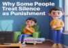 Why Some People Treat Silence as Punishment