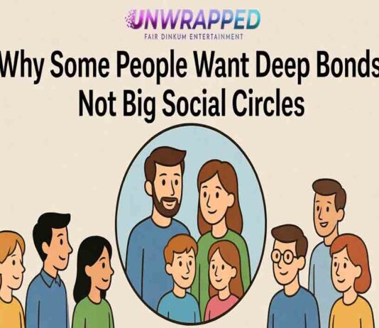 Why Some People Want Deep Bonds, Not Big Social Circles Why Some People Want Deep Bonds, Not Big Social Circles