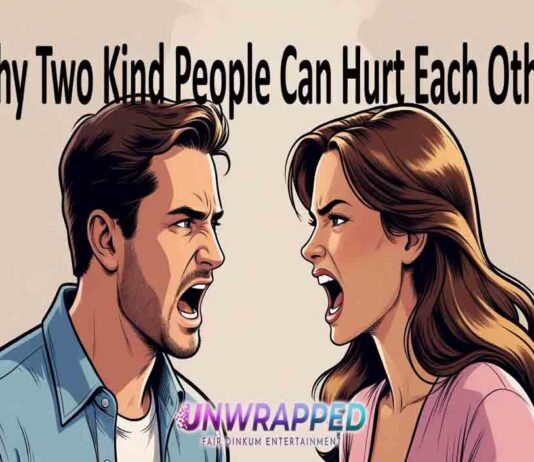 Why Two Kind People Can Hurt Each Other