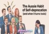 The Aussie Habit of Self-Deprecation (and When It Turns Toxic)