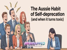 The Aussie Habit of Self-Deprecation (and When It Turns Toxic)