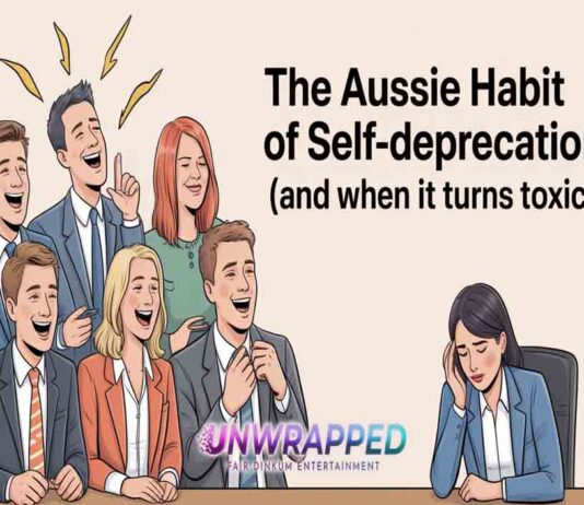 The Aussie Habit of Self-Deprecation (and When It Turns Toxic)