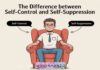 The Difference Between Self-Control and Self-Suppression