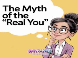 The Myth of the “Real You”