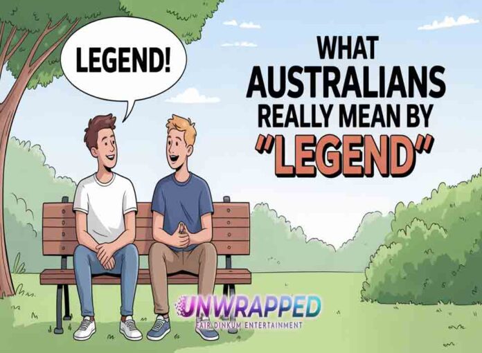 What Australians Really Mean by “Legend”