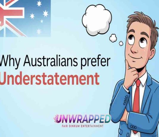 Why Australians Prefer Understatement
