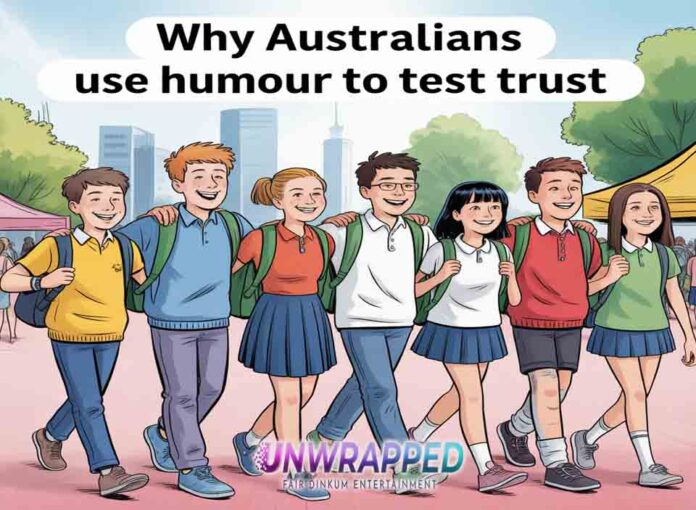 Why Australians Use Humour to Test Trust