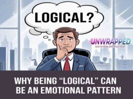 Why Being “Logical” Can Be an Emotional Pattern