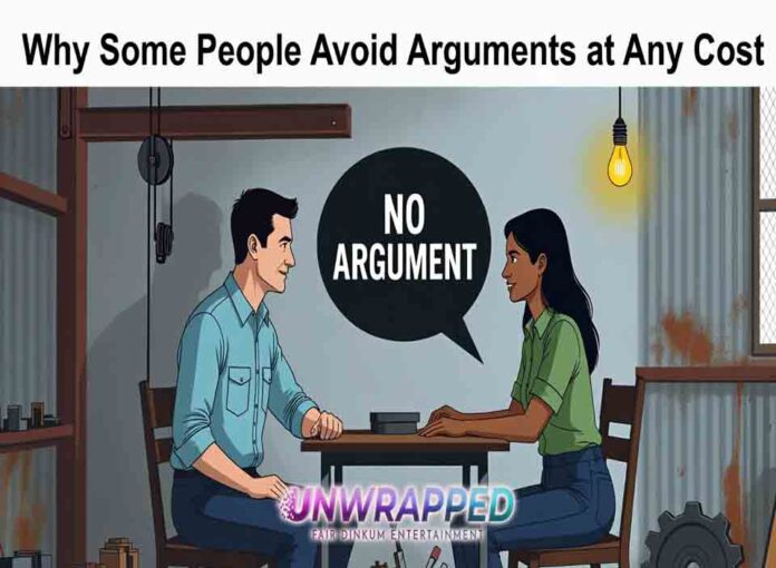 Why Some People Avoid Arguments at Any Cost