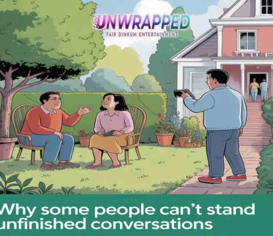 Why Some People Can’t Stand Unfinished Conversations