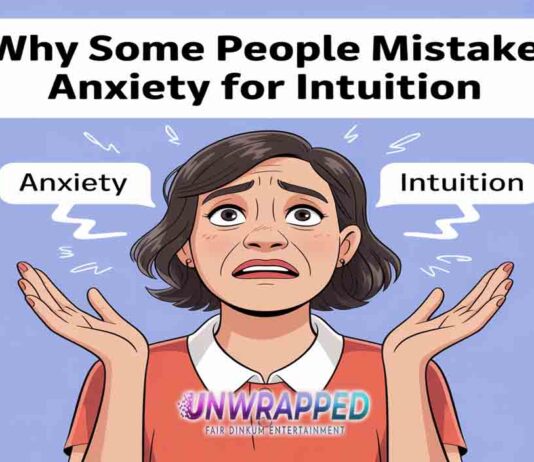 Why Some People Mistake Anxiety for Intuition