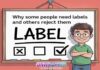 Why Some People Need Labels — and Others Reject Them Why Some People Need Labels — and Others Reject Them