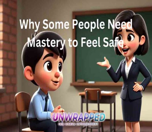 Why Some People Need Mastery to Feel Safe