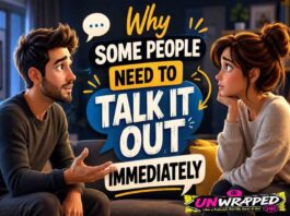 Why Some People Need to Talk It Out Immediately