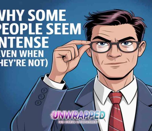 Why Some People Seem Intense (Even When They’re Not)