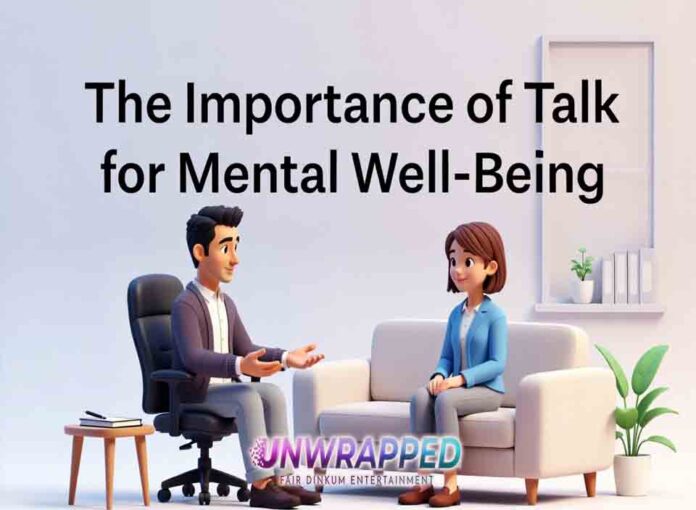 The Importance of Talk for Mental Well-Being The Importance of Talk for Mental Well-Being