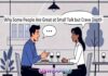 Why Some People Are Great at Small Talk but Crave Depth Why Some People Are Great at Small Talk but Crave Depth