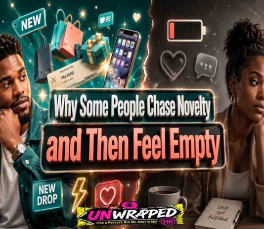 Why Some People Chase Novelty and Then Feel Empty