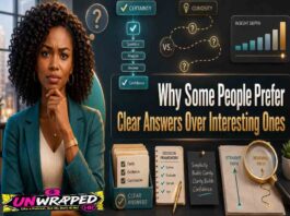 Why Some People Prefer Clear Answers Over Interesting Ones