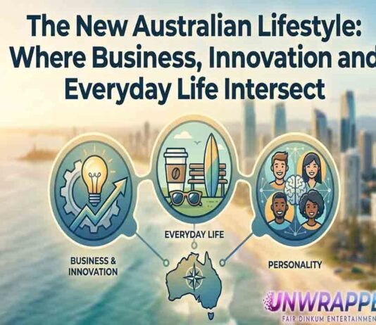 The New Australian Lifestyle: Where Business, Innovation and Everyday Life Intersect