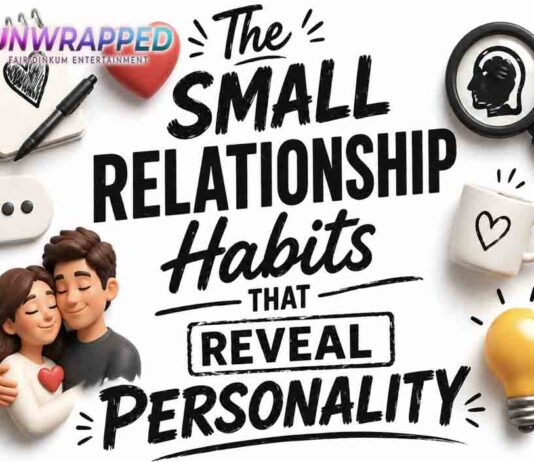 The Small Relationship Habits That Reveal Personality