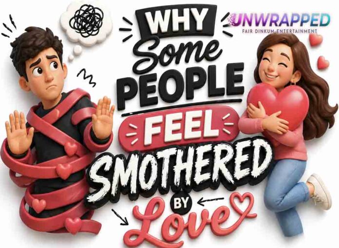 Why Some People Feel Smothered by Love: The Hidden Psychology Behind Feeling Overwhelmed in Relationships