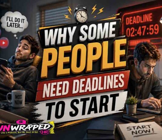 Why Some People Need Deadlines to Start Why Some People Need deadlines to start