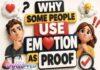 Why Some People Use Emotion as Proof