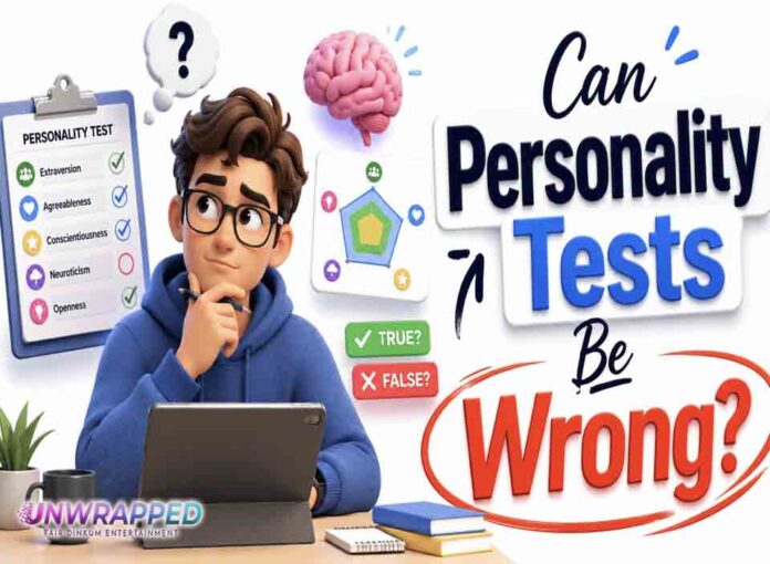 Can Personality Tests Be Wrong Can Personality Tests Be Wrong?