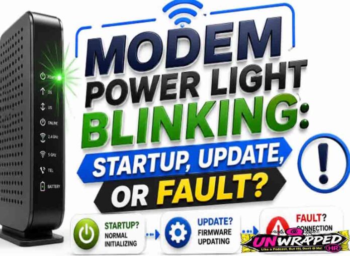 Modem Power Light Blinking: Startup, Update, or Fault?