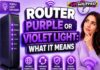 Router Purple or Violet Light: What It Means Router Purple or Violet Light: What It Means