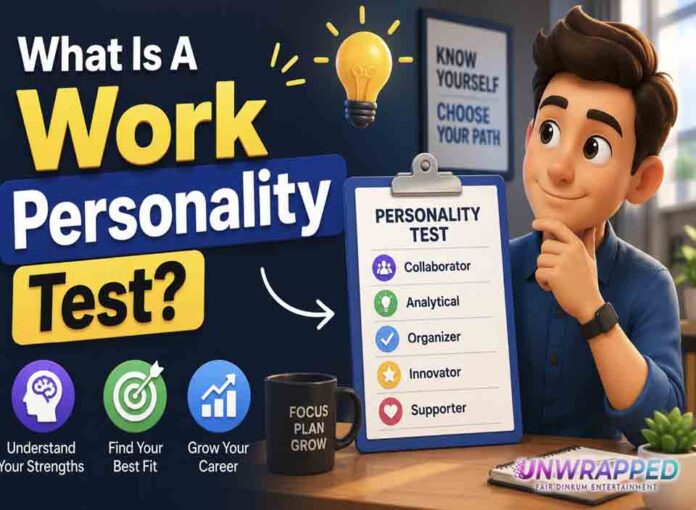 What Is A Work Personality Test What Is A Work Personality Test?