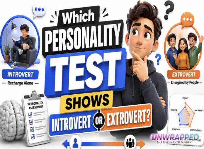 Which Personality Test Shows Introvert Or Extrovert?