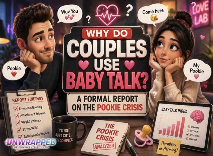 Why Do Couples Use Baby Talk? A Formal Report on the Pookie Crisis