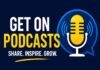 How to Get on Podcasts as a Guest: The Complete Guide to Getting Booked, Pitching Hosts, and Becoming a Great Podcast Guest