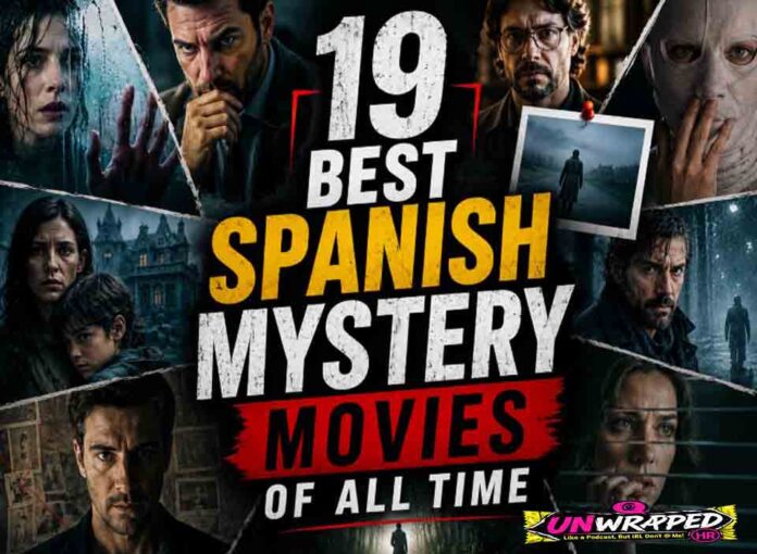 19 Best Spanish Mystery Movies of All Time