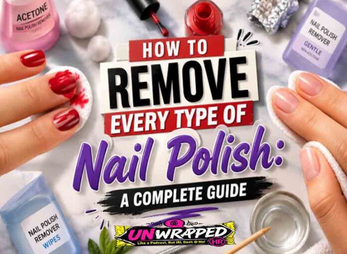 How to Remove Every Type of Nail Polish