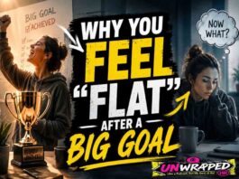 Why You Feel “Flat” After a Big Goal