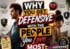 Why You Get Defensive With the People You Love Most Why You Get Defensive With the People You Love Most