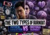he Two Types of Burnout Nobody Talks About: Physical Exhaustion vs Emotional Burnout