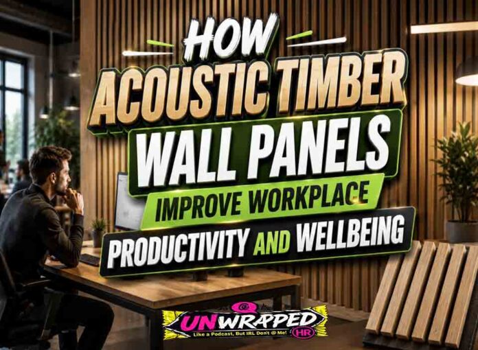 How Acoustic Timber Wall Panels Improve Workplace Productivity and Wellbeing How Acoustic Timber Wall Panels Improve Workplace Productivity and Wellbeing