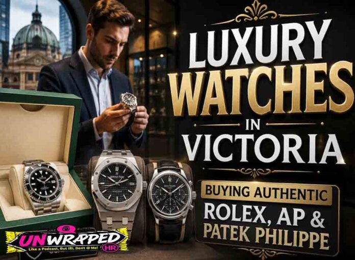 Luxury Watches in Victoria Buying Authentic Rolex, AP & Patek Philippe Luxury Watches in Victoria: Buying Authentic Rolex, AP & Patek Philippe