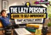 The Lazy Person's Guide to Self-Improvement