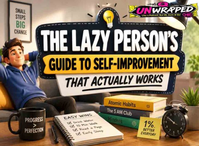 The Lazy Person's Guide to Self-Improvement