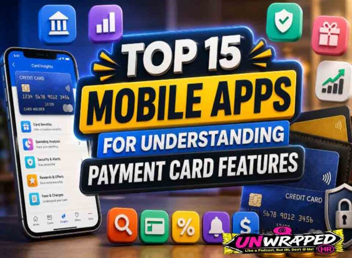 Top 15 Mobile Apps for Understanding Payment Card Features Top 15 Mobile Apps for Understanding Payment Card Features