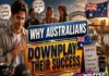 Why Australians Downplay Their Success