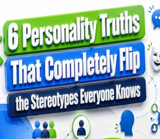 6 Personality Truths That Completely Flip the Stereotypes Everyone Knows